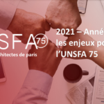 2021 - Année de tous les enjeux pour l'UNSFA 75