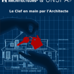 Le clef en main par l'Architecte / Les Architecteurs & l'UNSFA