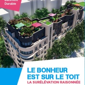 Le bonheur est sur le toit – La surélévation raisonnée