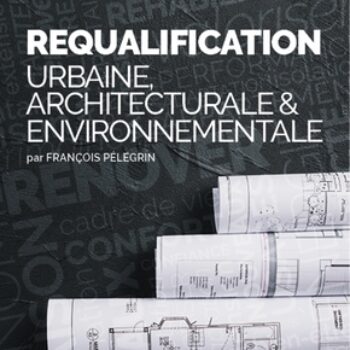 Requalification urbaine, architecturale et environnementale