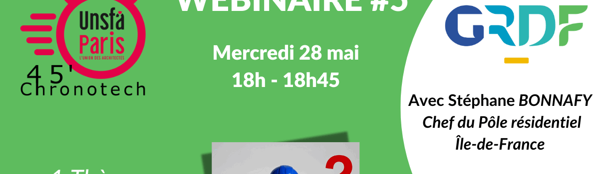Webinaire 45′ Chronotech #5 – Mix énergétique : quel impact pour les bâtiments neufs ?