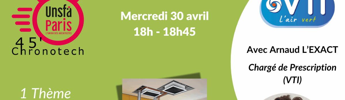 Webinaire 45′ Chronotech : Rénovation énergétique en copropriété, quelles solutions pour la ventilation ?